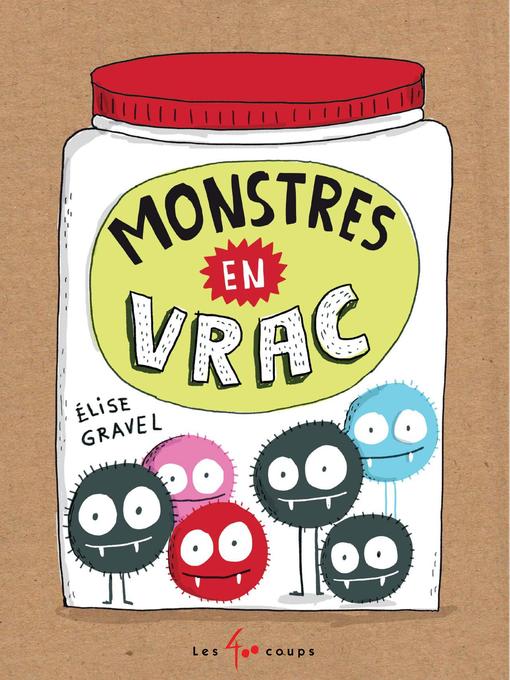 Title details for Monstres en vrac by Élise Gravel - Available